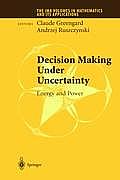 Decision Making Under Uncertainty: Energy and Power