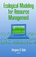 Ecological Modeling for Resource Management