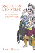 Once Upon a Universe: Not-So-Grimm Tales of Cosmology