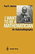 I Want To Be A Mathematician An Automath