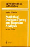 Statistical Decision Theory and Bayesian Analysis
