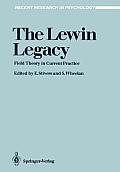 The Lewin Legacy: Field Theory in Current Practice