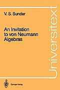 An Invitation to Von Neumann Algebras