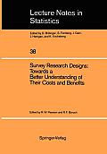 Survey Research Designs: Towards a Better Understanding of Their Costs and Benefits: Prepared Under the Auspices of the Working Group on the Comparati