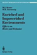 Enriched and Impoverished Environments: Effects on Brain and Behavior