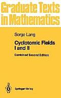 Cyclotomic Fields I & II Combined Second Edition