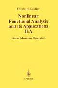 Nonlinear Functional Analysis and Its Applications: II/ A: Linear Monotone Operators