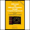 Differential and Difference Equations Through Computer Experiments: With Diskettes Containing Phaser: An Animator/Simulator for Dynamical Systems for