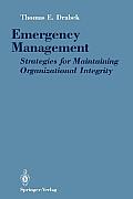 Emergency Management: Strategies for Maintaining Organizational Integrity