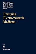 Emerging Electromagnetic Medicine