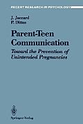 Parent-Teen Communication: Toward the Prevention of Unintended Pregnancies