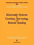 Kinematic Systems in Geodesy, Surveying, and Remote Sensing: Symposium No. 107 Banff, Alberta, Canada, September 10-13, 1990
