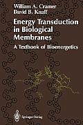 Energy Transduction in Biological Membranes: A Textbook of Bioenergetics