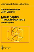 Linear Algebra Through Geometry 2nd Edition