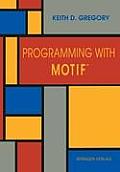 Programming with Motif(tm)