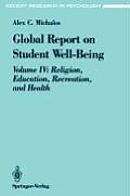 Global Report on Student Well-Being: Volume IV: Religion, Education, Recreation, and Health