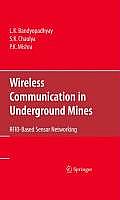 Wireless Communication in Underground Mines: Rfid-Based Sensor Networking