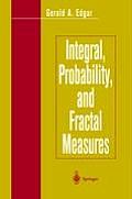 Integral, Probability, and Fractal Measures