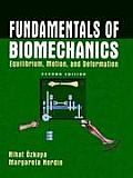 Fundamentals of Biomechanics Equilibrium Motion & Deformation