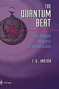 Quantum Beat The Physical Principles Of