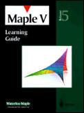 Maple V: Learning Guide