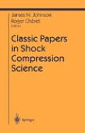 Classic Papers in Shock Compression Science