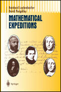 Mathematical Expeditions Chronicles by the Explorers