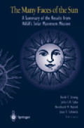 Many Faces of the Sun A Summary of the Results from NASAs Solar Maximum Mission