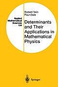 Determinants and Their Applications in Mathematical Physics