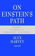On Einstein's Path: Essays in Honor of Engelbert Schucking