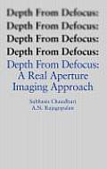 Depth from Defocus: A Real Aperture Imaging Approach