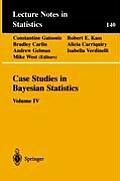 Case Studies in Bayesian Statistics: Volume IV