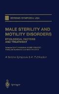 Male Sterility and Motility Disorders: Etiological Factors and Treatment