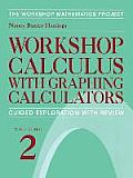 Workshop Calculus with Graphing Calculators: Guided Exploration with Review