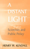 A Distant Light: Scientists and Public Policy