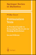 Permutation Tests: A Practical Guide to Resampling Methods for Testing Hypotheses (Springer Series in Statistics)
