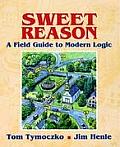 Sweet Reason A Field Guide To Modern Logic