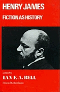 Henry James: Fiction as History