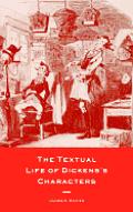 The Textual Life of Dickens's Characters