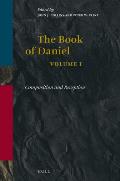 Book of Daniel Volume 1 Composition & Reception Volume I
