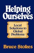 Helping Ourselves: Local Responses to Global Problems