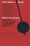 History As A System & Other Essays Towar