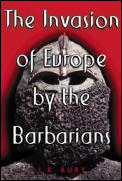 Invasion Of Europe By The Barbarians