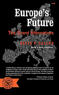 Europe's Future: The Grand Alternatives