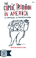 The Comic Tradition in America: An Anthology of American Humor