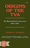 Origins of the TVA: The Muscle Shoals Controversy, 1920-1932