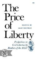 The Price of Liberty: Perspectives on Civil Liberties