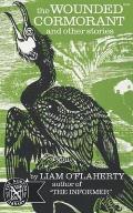 The Wounded Cormorant: And Other Stories