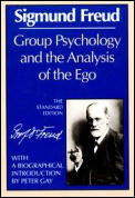 Group Psychology & the Analysis of the Ego