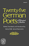 Twenty-Five German Poets: A Bilingual Collection